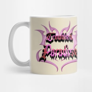 TROUBLED PARADISE Mug